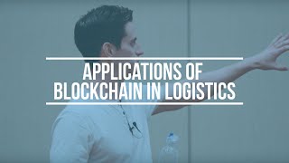 Applications of Blockchain in Logistics [upl. by Whitver]