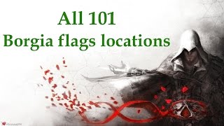 quotAssassins Creed Brotherhoodquot All 101 Borgia flags locations [upl. by Iglesias397]