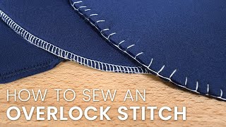 How to Hand Sew an Overlock Stitch [upl. by Turnbull]