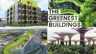 Green Architecture Saving the World  Visiting Sustainable Buildings from Across the Planet [upl. by Bourn]