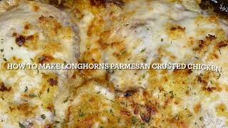 How to make Longhorns Parmesan Crusted Chicken [upl. by Claudina]