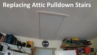 Replacing Attic Pulldown Stairs Upgrade [upl. by Hut]