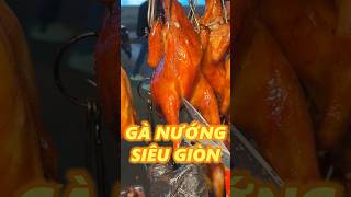 GÀ NƯỚNG SIÊU GIÒN [upl. by Kronfeld]