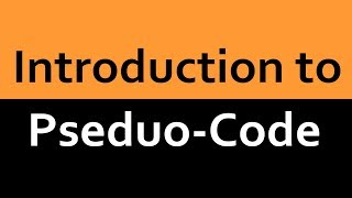 An Introduction to Pseudo code [upl. by Basso]