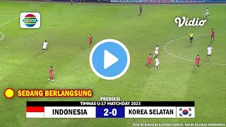 🔴 Sedang Berlangsung INDOSIAR • TIMNAS INDONESIA U17 VS KOREA SELATAN  Uji Coba 2023  Cara Live [upl. by Ambrosi279]