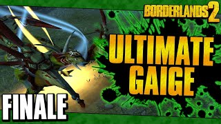 Borderlands 2  Ultimate Gaige Road To OP10  Finale [upl. by Yc]