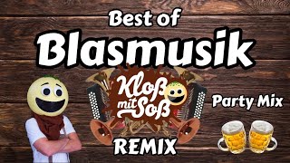 Best of Blasmusik Remix Party Mix [upl. by Nadine]