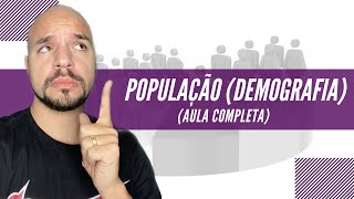 População demografia  Aula completa  Ricardo Marcílio [upl. by Midas]