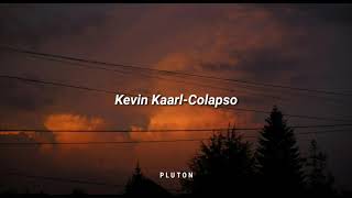 Kevin KaarlColapso Letra [upl. by Aeneus888]