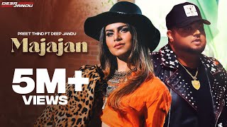 MAJAJAN  Preet Thind  Ft Deep Jandu  Lally Mundi  Latest Punjabi Song 2022 [upl. by Nikki]