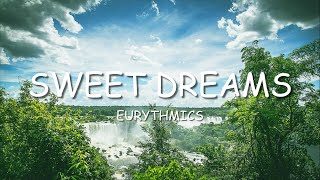 Eurythmics  Sweet Dreams Lyrics [upl. by Ettedranreb]