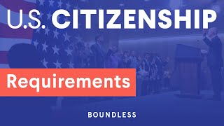 US Citizenship Requirements [upl. by Eiramyllek]