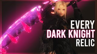 Every Dark Knight Relic Weapon HW  SHB  FFXIV ♥ [upl. by Rinum]