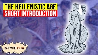 The Hellenistic Age  Facts You Should Know [upl. by Nedearb]