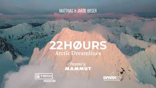 22 HØURS  Arctic Dreamlines I Trailer [upl. by Annoik]