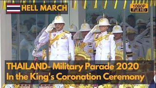 Hell March Thailand Military Parade 2020 in King Vajiralongkorns Coronation Ceremony Full HD [upl. by Gerdi]