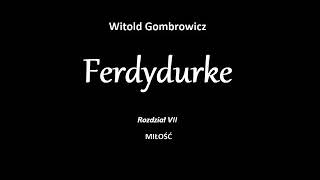 Ferdydurke  rozdział 7 [upl. by Nibaj44]