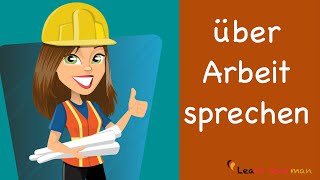 Learn German  German Speaking  Meine Arbeit  My work  Beruf  Profession  Sprechen  A1 [upl. by Cerellia874]