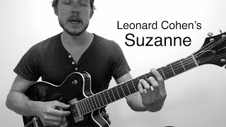 Leonard Cohens Suzanne  Guitar Tutorial [upl. by Meer]