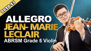 Allegro JeanMarie Leclair  Grade 5 A2 ABRSM Violin Exam 2020  2023 [upl. by Oona413]