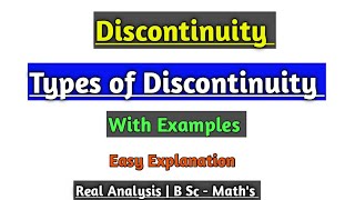 Discontinuity  Types of discontinuity  Real Analysis [upl. by Uttasta]