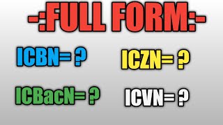 fullform of ICBN ICZN ICBacN and ICVN [upl. by Amhser]