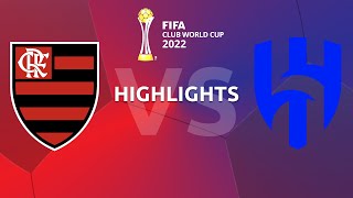 Highlights Flamengo v Al Hilal  FIFA Club World Cup SemiFinal [upl. by Katina450]