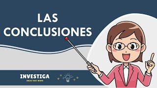 Cómo escribir unas » BUENAS CONCLUSIONES 📑✅ [upl. by Valerio544]