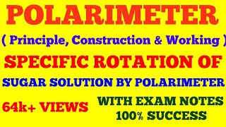 POLARIMETER  PRINCIPLE CONTRUCTION amp CONSTRUCTION OF POLARIMETER  WITH EXAM NOTES [upl. by Hamian535]