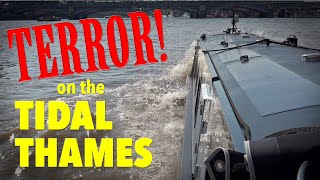 Narrowboat TERROR on the Tidal Thames Limehouse to Brentford Ep 121 [upl. by Arihsak478]