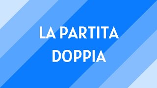 0 Il principio della Partita Doppia [upl. by Anitnas]