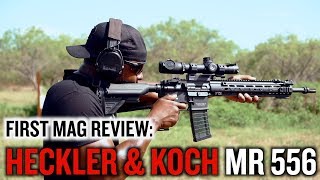 HECKLER amp KOCH MR556  FIRST MAG REVIEW [upl. by Ytirehc558]