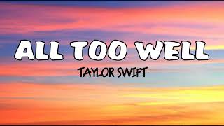 Taylor Swift  All Too Well lyrics 10 minutes version [upl. by Nosretep680]