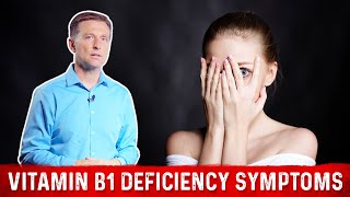 Vitamin B1 Deficiency Symptoms Explained By Dr Berg [upl. by Durrace442]