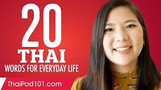 20 Thai Words for Everyday Life  Basic Vocabulary 1 [upl. by Einhapets]