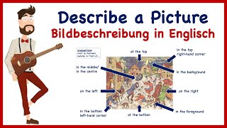 Describe a Picture Bildbeschreibung in Englisch [upl. by Dnilasor342]