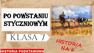 Po powstaniu styczniowym  Historia podstawowa  Klasa 7 [upl. by Salb]