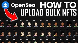 How To Bulk Upload NFTS On Opensea  EASY 2025 [upl. by Llenehs]