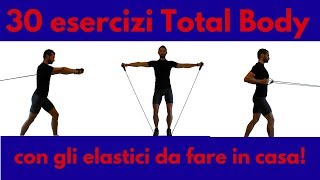 30 Esercizi Total Body con gli elastici da fare in Casa [upl. by Barclay]