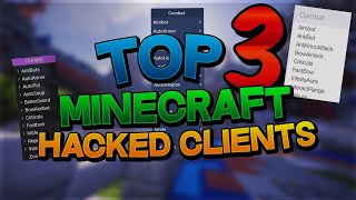 TOP 3 BEST MINECRAFT HACKED CLIENTS 2020 w Downloads [upl. by Neelav]