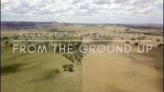 From the Ground Up – Regenerative Agriculture [upl. by Goraud]