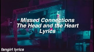 Missed Connection  The Head and the Heart Lyrics [upl. by Anaitat]