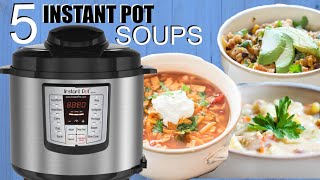 5 EASY Instant Pot Soups  Perfect for Beginners [upl. by Kali768]