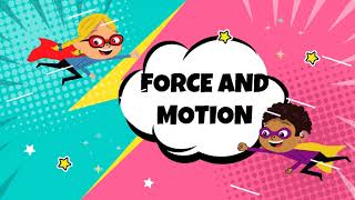 G2 Science Force and Motion [upl. by Burnett]