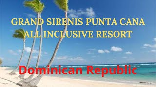 Grand Sirenis Punta Cana Resort [upl. by Berkeley83]