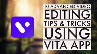 10 Advanced Video Editing Tips amp Tricks in Vita App [upl. by Howard]