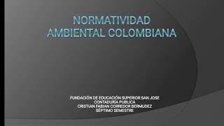 Normatividad Ambiental En Colombia [upl. by Winer917]