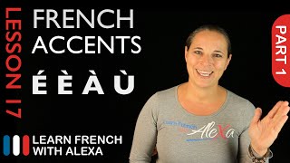 French accents  part 1 French Essentials Lesson 17 [upl. by Jocelyn]