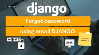 Forget Password using Email Django Send Email to reset Password Django How to reset password Django [upl. by Mychael101]