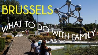 14 Things to do in Brussels with Kids Travel with Family  Brussels Attractions  Belgium Travel [upl. by Abrahan]